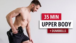 35 MIN UPPER BODY STRENGTH WITH DUMBELLS [upl. by Eneiluj]