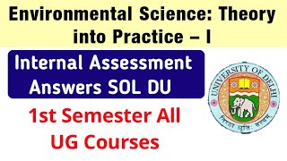 Environmental Science Theory into Practice Internal Assessment Answers 1st Semester SOL EVS Answers [upl. by Ecinehs398]