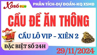 Trực Tiếp Soi Cầu XSMB Ngày 2911 Soi Cầu Miền Bắc Xổ Số Miền Bắc Soi Cầu MB  Dự Đoán XSMB [upl. by Olonam962]