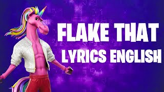 FLAKE THAT Lyrics English  Flake Shake  Fortnite Lobby Track [upl. by Annayr194]