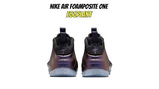 Nike Air Foamposite One Eggplant [upl. by Hilda423]