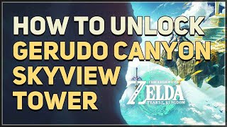 Gerudo Canyon Skyview Tower Puzzle Legend of Zelda Tears of the Kingdom [upl. by Irami]