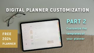 3 Simple Ways to Customize Your Digital Planner – Part 2  FREE 2024 Planner [upl. by Fesuoy]