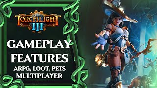 Torchlight 3 Gameplay Features Overview Classes Multiplayer Itemization [upl. by Katharine]