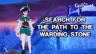 Genshin Impact  Search for the path to the warding stone [upl. by Aitsirhc]