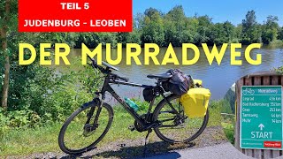 🚴‍♂️Von Judenburg bis Leoben  DER MURRADWEG  Teil 5 [upl. by Cadmar881]