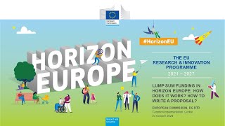 Lump Sum Funding in Horizon Europe How does it work How to write a proposal 23 October 2024 [upl. by Neerihs561]