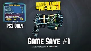 Borderlands The Pre Sequel  Legendary Game Save 1 ps3 only [upl. by Launcelot874]