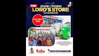 THE LORD STORE GRAND OPENINIG AT JCM GITHUNGURI CHAPEL [upl. by Inna109]