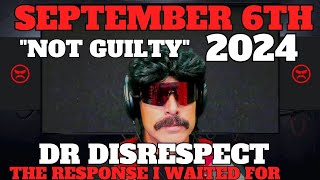 Dr Disrespect Shared PROOF That I Wanted NOT GUILTY [upl. by Beghtol311]