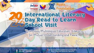 SDHES Main Ayala Foundation 2024 International Literacy Day Read to Learn School Visit [upl. by Sowell604]