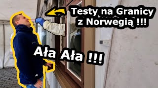 Wjeżdżamy do Norwegii   Testy na Granicy  Jak to Wygląda   CAM360 w Praktyce Vlog 576 [upl. by Glynn]