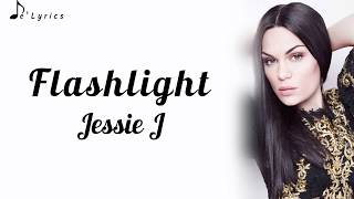 Flashlight  Jessie J Lyrics [upl. by Ivey]