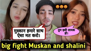 Biggest fight muskan sharma shadab khan and shalini suryavanshi [upl. by Royall99]