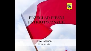 Przegląd Pieśni Patriotycznych 06 11 2024 r [upl. by Atirabrab]