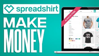 HOW TO MAKE MONEY WITH SPREADSHIRT [upl. by Aihsemak908]