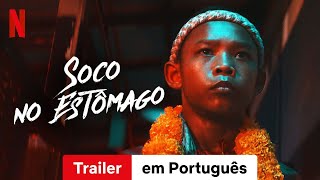 Soco no Estômago  Trailer em Português  Netflix [upl. by Ahsasal]