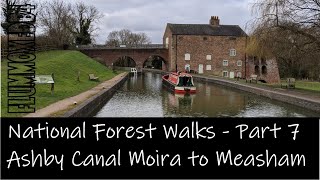 National Forest Walks Part 7 The Ashby Canal Walk From Moira to Measham Part 1 Insta 360 One X2 [upl. by Winslow]