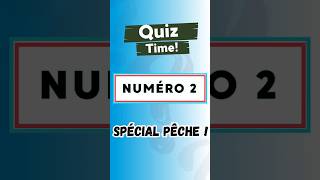 Quizz 2  Spécial Pêche [upl. by Ais]