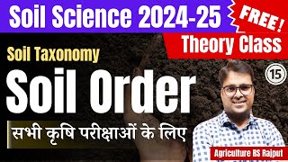 L15 Soil Order  Soil Taxonomy  Soil Science 2024 [upl. by Cuyler]