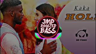 Kaka  Holi wale Din tera Phone Aaya  ft Anjali Arora  New song  Full bass  JMD BASS BOSTED [upl. by Okimik]