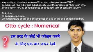 Otto cycle  2Numerical  Calculate Compression ratio and Temperature of end of heat add iert [upl. by Atneciv]