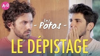 LES POTOS 2  LE DEPISTAGE [upl. by Sydel]