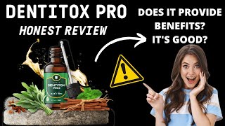 Dentitox Pro HONEST REVIEW Dentitox Pro BENEFITS Dentitox Pro SUPPLEMENT [upl. by Pawsner]