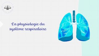 Révise ta physio 1  LE SYSTEME RESPIRATOIRE [upl. by Tamarah]