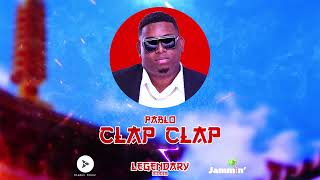 Pablo  Clap Clap  Legendary Riddim Dennery Segment 2022 [upl. by Drugi]