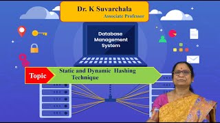 Static and Dynamic Hashing Technique by DrK Suvarchala [upl. by Leelahk]