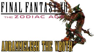 Adrammelech The Wroth  Final Fantasy XII [upl. by Adlog]