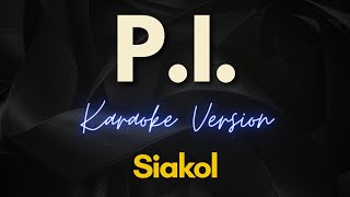 Siakol  PI Karaoke [upl. by Brigitte]