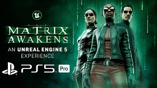 PS5 PRO  Matrix Awakens [upl. by Eibur]