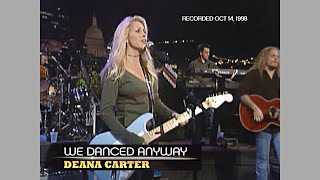 Deana Carter  We Danced Anyway Austin City Limits 1998 [upl. by Lonyer]