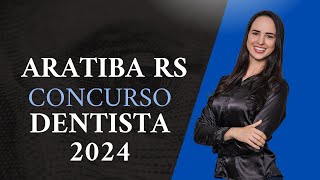 Concurso Dentista Aratiba 2024 [upl. by Adnorhs]