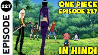 Episode 227 In hindi  Explanation of episode 227 In hindi  season 2 [upl. by Ellehcim118]