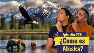 Explorando Alaska Rompiendo la Ultima Frontera REHPod EP26 [upl. by Ailiec603]