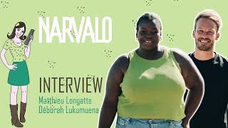 NARVALO  interview Déborah Lukumuena amp Matthieu Longatte [upl. by Sukramal]