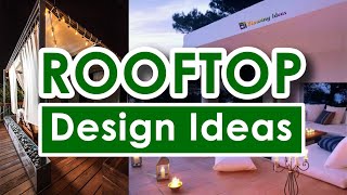 Best Rooftop Terrace Design Ideas for Home [upl. by Legge330]