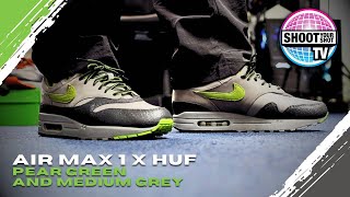 Nike Air Max 1 x HUF Pear Green and Medium Grey review [upl. by Jud933]