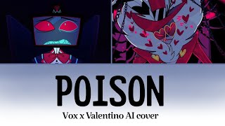 POISON  Vox x Valentino AI Cover  Hazbin Hotel [upl. by Esiom982]