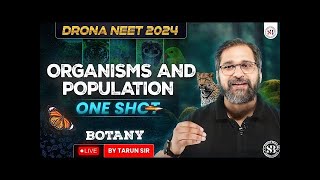 ORGANISMS AND POPULATION CLASS 12 ONE SHOT NEET 2024 DRONA SERIES BOTANY BY TARUN SIR [upl. by Aprilette]