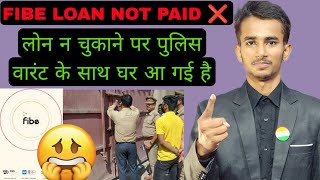 FIBE LOAN REPAYMENT NAHI KIYA TO 🚨  पुलिस वारंट के साथ घर आएगी [upl. by Erdried]