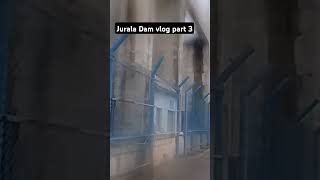 Jurala Dam vlog part 3 [upl. by Monty150]