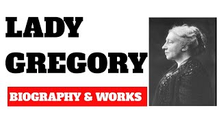 Lady Gregory biography and works [upl. by Rebe173]