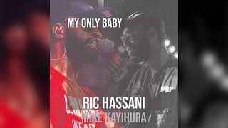 Ric Hassani  My Only Baby Remix ft Mike Kayihura Audio [upl. by Valeria750]