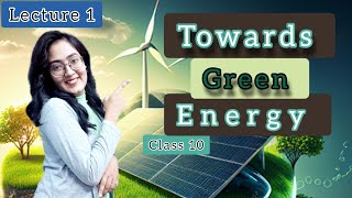 Towards Green energy class 10 Introduction scienceclass10youtubevideoytvideostudy [upl. by Onoitna]