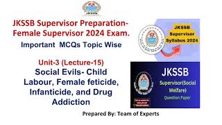 Social Evils Child Labour Female feticide Infanticide amp Drug AddictionJKssb Female Supervisor [upl. by Axela]