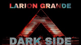 Larion Grande  Dark Side Original mix [upl. by Secrest]